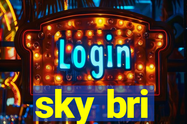 sky bri